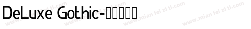 DeLuxe Gothic字体转换